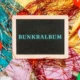 The Ultimate Guide to Bunkralbum: Features, Benefits, and Everything You Need to Know